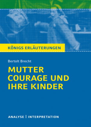Mutter Courage und ihre Kinder von Bertolt Brecht