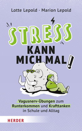 Stress kann mich mal!