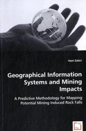 Geographical Information Systems and Mining Impacts