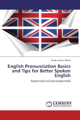 English Pronunciation Basics and Tips for Better Spoken English