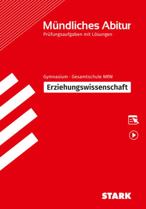 STARK Erziehungswissenschaft - Mündliche Abiturprüfung NRW - Prüfungsvorbereitung, m. 1 Buch, m. 1 B
