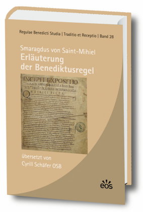 Smaragdus von Saint-Mihiel - Erläuterung der Benediktusregel