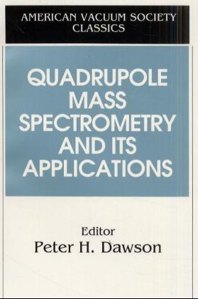 Quadrupole Mass Spectrometry and Its Applications