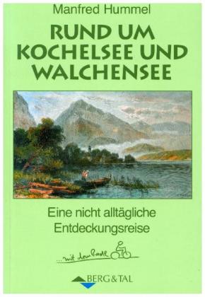 Rund um Kochelsee und Walchensee