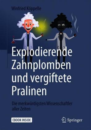 Explodierende Zahnplomben und vergiftete Pralinen, m. 1 Buch, m. 1 E-Book