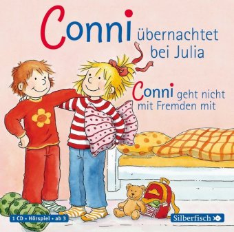 Conni übernachtet bei Julia / Conni geht nicht mit Fremden mit, 1 Audio-CD