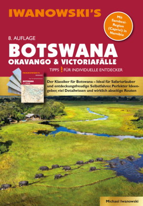 Botswana - Okavango & Victoriafälle - Reiseführer von Iwanowski, m. 1 Karte