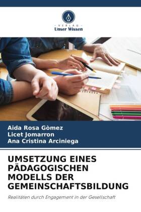 UMSETZUNG EINES PÄDAGOGISCHEN MODELLS DER GEMEINSCHAFTSBILDUNG