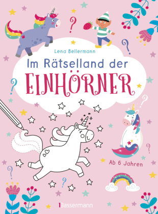 Im Rätsel-Land der Einhörner. Ab 6 Jahren