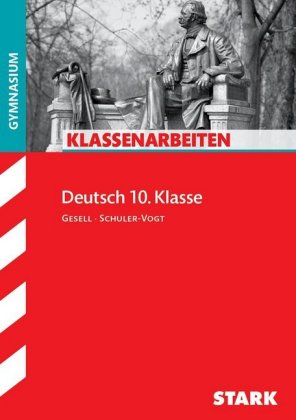 STARK Deutsch 10. Klasse - Klassenarbeiten Gymnasium