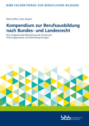 Kompendium zur Berufsausbildung nach Bundes- und Landesrecht