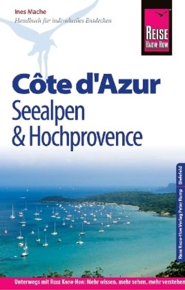 Reise Know-How Reiseführer Côte d'Azur, Seealpen und Hochprovence