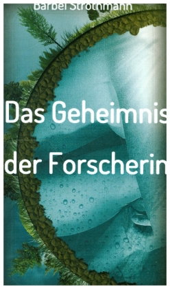 Klara und das Geheimnis der Forscherin