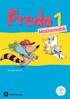 Fredo - Mathematik - Ausgabe B für Bayern - 1. Jahrgangsstufe
