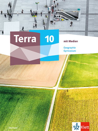 Terra Geographie 10. Ausgabe Sachsen Gymnasium, m. 1 Beilage