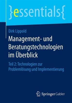 Management- und Beratungstechnologien im Überblick. Tl.2