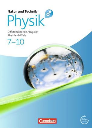 Natur und Technik - Physik: Differenzierende Ausgabe - Rheinland-Pfalz - 7.-10. Schuljahr