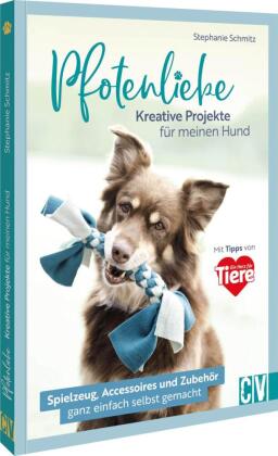 Pfotenliebe. Kreative Projekte für meinen Hund