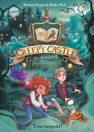 Creepy Castle - Die Schule der Geisterjäger (1). Total verspukt!