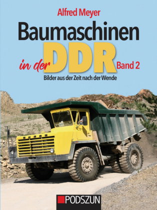 Baumaschinen in der DDR. Bd.2