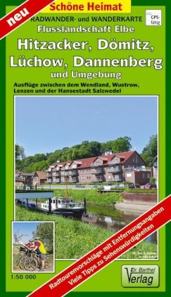 Radwander- und Wanderkarte Wendland.Elbe, Hitzacker, Dömitz, Lüchow, Dannenberg und Umgebung