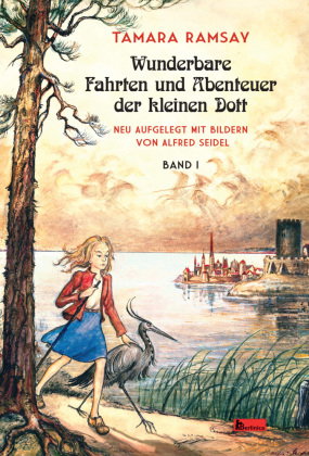 Wunderbare Fahrten und Abenteuer der kleinen Dott. Bd.1