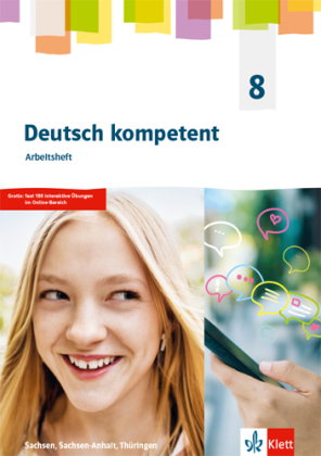 Deutsch kompetent 8. Ausgabe Sachsen, Sachsen-Anhalt, Thüringen Gymnasium, m. 1 Beilage
