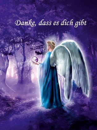 Danke, dass es dich gibt