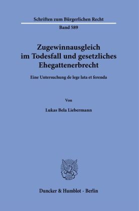 Zugewinnausgleich im Todesfall und gesetzliches Ehegattenerbrecht