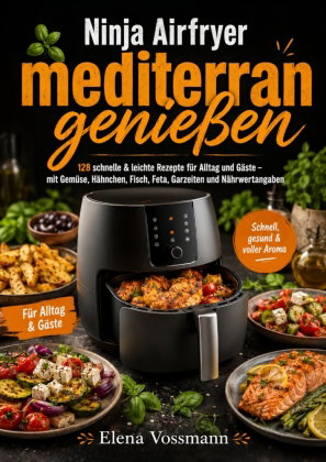 Ninja Airfryer mediterran genießen