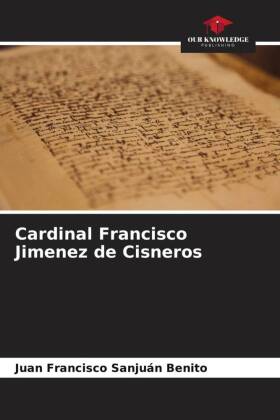 Cardinal Francisco Jimenez de Cisneros