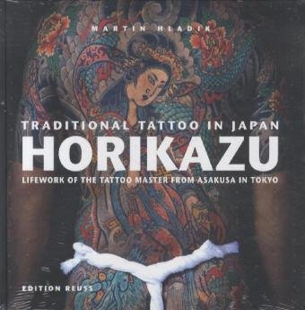 Traditional Tattoo in Japan, Horikazu