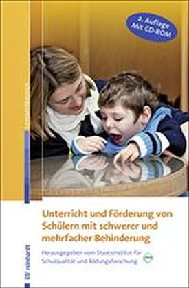 Unterricht und Förderung von Schülern mit schwerer und mehrfacher Behinderung, m. CD-ROM