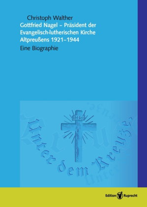 Gottfried Nagel, Präsident der Evangelisch-lutherischen Kirche in Preußen