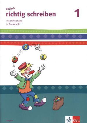 Einfach richtig schreiben 1. Ausgabe Bayern