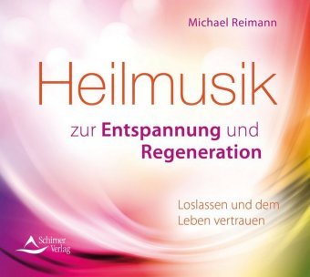 Heilmusik zur Entspannung und Regeneration, Audio-CD
