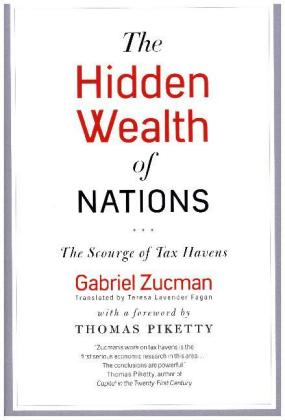 The Hidden Wealth of Nations - The Scourge of Tax Havens