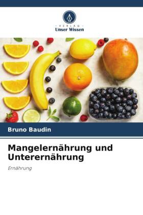Mangelernährung und Unterernährung