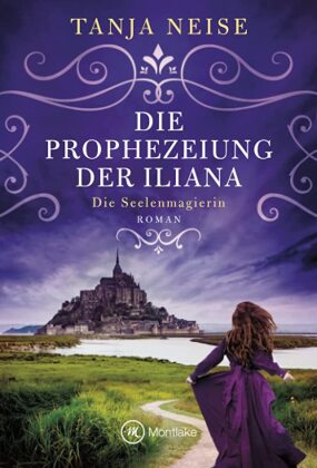 Die Prophezeiung der Iliana