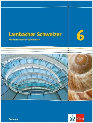Lambacher Schweizer Mathematik 6. Ausgabe Sachsen
