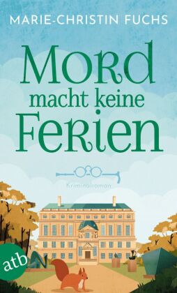 Mord macht keine Ferien