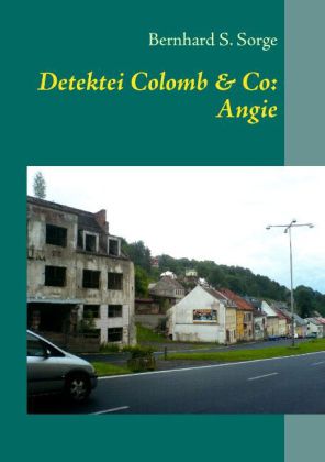 Detektei Colomb & Co: Angie