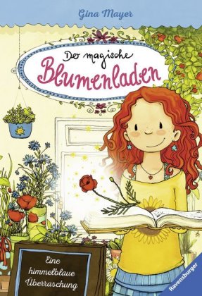 Der magische Blumenladen, Band 6 - Eine himmelblaue Überraschung