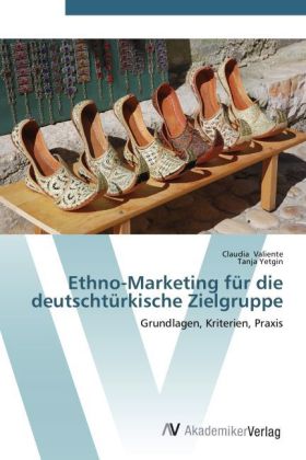 Ethno-Marketing für die deutschtürkische Zielgruppe