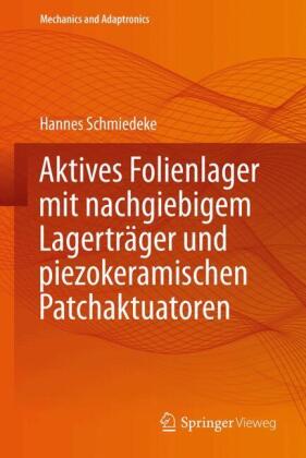 Aktives Folienlager mit nachgiebigem Lagerträger und piezokeramischen Patchaktuatoren