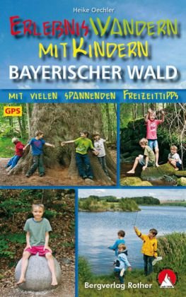 ErlebnisWandern mit Kindern Bayerischer Wald