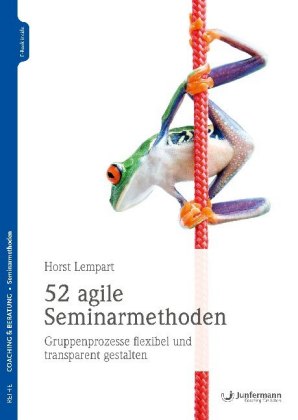 52 agile Seminarmethoden, m. 1 Beilage