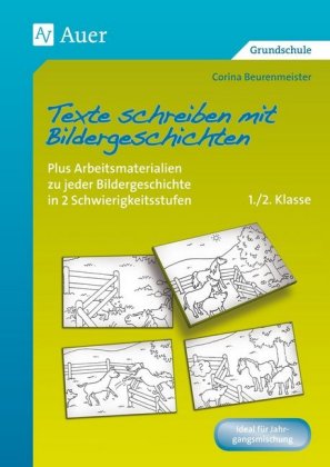 Texte schreiben mit Bildergeschichten 1./2. Klasse