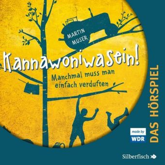 Kannawoniwasein - Manchmal muss man einfach verduften - Das Hörspiel, 2 Audio-CD