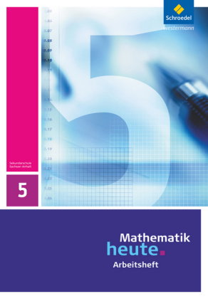 Mathematik heute - Ausgabe 2009 für Sachsen-Anhalt